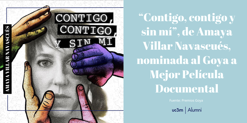 “Contigo, contigo, y sin mí”, de Amaya Villar Navascués, nominada al Goya a Mejor Película Documental
