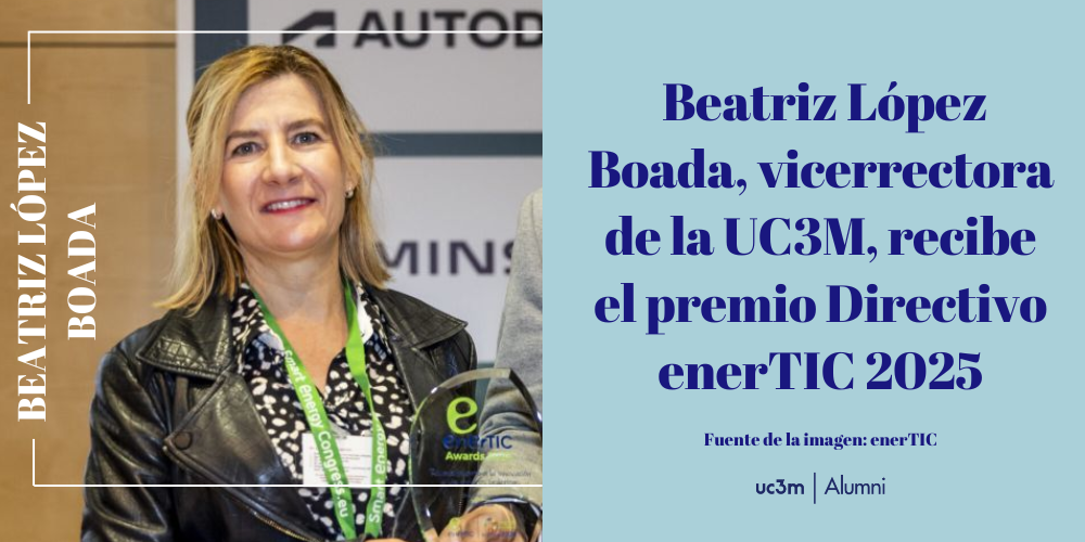  Beatriz López Boada, vicerrectora de  Infraestructuras, Estrategia y Transformación Digital de la UC3M, recibe el premio Directivo enerTIC 2025
