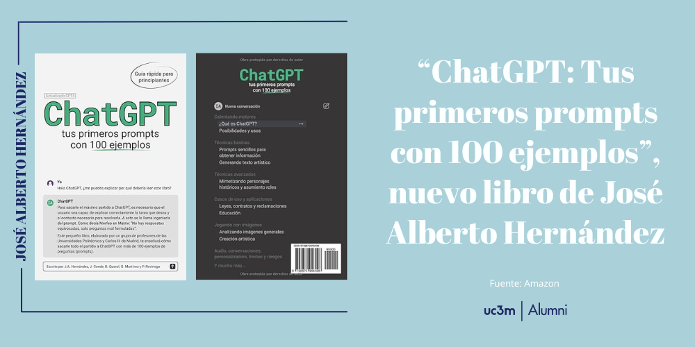 “ChatGPT: Tus primeros prompts con 100 ejemplos”, nuevo libro de José Alberto Hernández