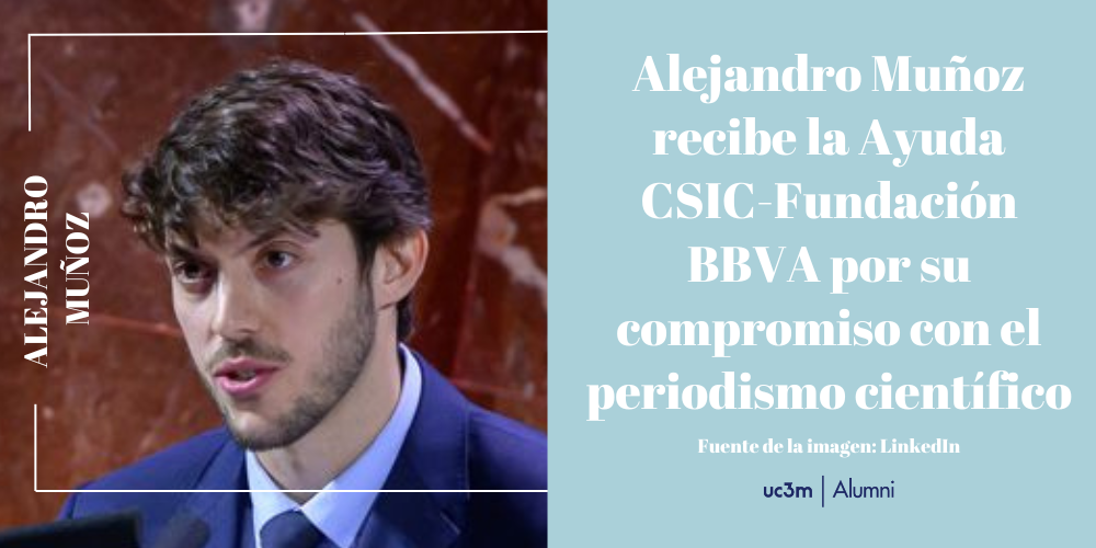 Alejandro Muñoz recibe la Ayuda CSIC-Fundación BBVA por su compromiso con el periodismo científico