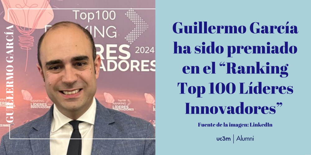Guillermo García ha sido premiado en el “Ranking Top 100 Líderes Innovadores”