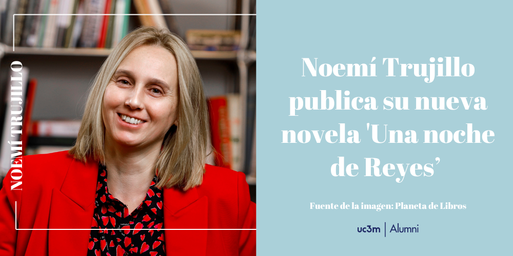 Noemí Trujillo publica su nueva novela 'Una noche de Reyes’ 