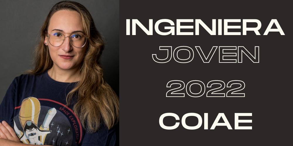 Sara Correyero, premio ‘Talento: ingenier@ joven del año 2022’ del COIAE