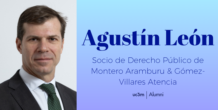 Agustín León se incorpora como Socio de Derecho Público a Montero Aramburu & Gómez-Villares Atencia