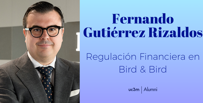 Bird & Bird incorpora a Fernando Gutiérrez Rizaldos para reforzar el área de regulación financiera