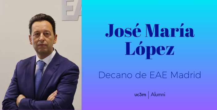 Jose María López Pina, nuevo Decano de EAE Madrid