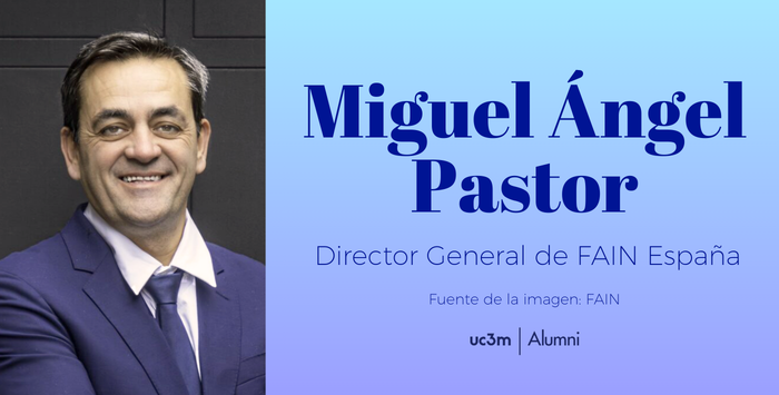 Miguel Ángel Pastor, nuevo Director General de FAIN España
