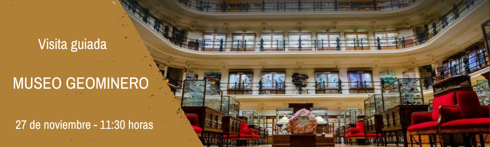 Visita al Museo Geominero - 27 de noviembre a las 11:30 horas