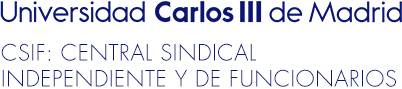 Universidad Carlos III de Madrid. CSIF: Central Sindical Independiente y de Funcionarios