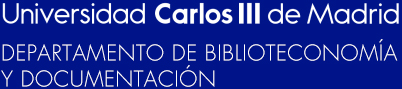Universidad Carlos III de Madrid - Departamento de Biblioteconomía y Documentación
