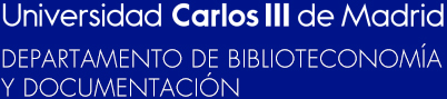 Universidad Carlos III de Madrid - Departamento de Biblioteconomía y Documentación
