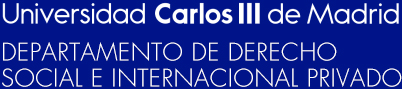 Universidad Carlos III de Madrid - Departamento de Derecho Social e Internacional Privado