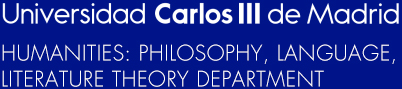 Universidad Carlos III de Madrid - Humanities: Philosophy, Language, Literature Theory Department