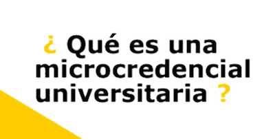 ¿Qué es una microcredencial universitaria?