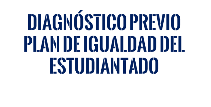Diagnóstico previo Plan de Igualdad estudiantado