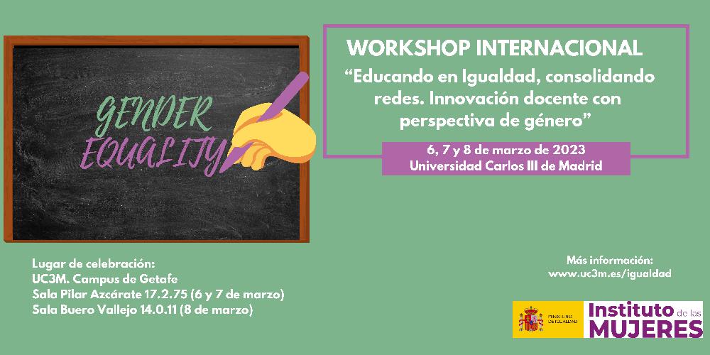 Workshop internacional “Educando en Igualdad, consolidando redes. Innovación docente con perspectiva de género”