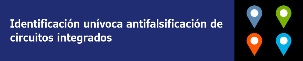 Identificación unívoca antifalsificación de circuitos integrados