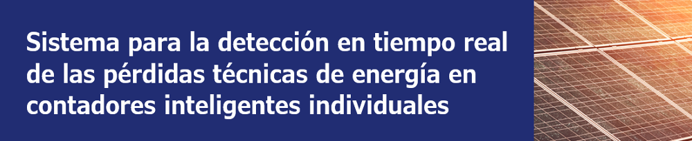 Sistema para la detección en tiempo real de las pérdidas técnicas de energía en contadores inteligentes individuales