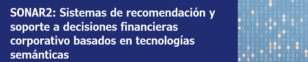 SONAR2: Sistema de recomendación y soporte a decisiones financieras corporativo basados en tecnologías semánticas