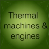 Thermal machines and engines