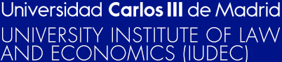 Universidad Carlos III de Madrid. University Institute of Law and Economics (IUDEC)
