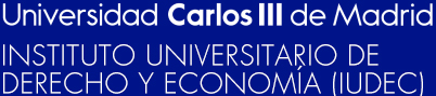 Universidad Carlos III de Madrid. Instituto Universitario de Derecho y Economía (IUDEC)