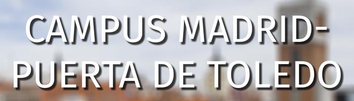 Banner enlace a Galeria de fotos Campus de Madrid-Puerta de Toledo