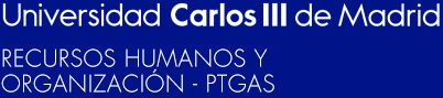 Universidad Carlos III de Madrid. Recursos Humanos y Organización - PTGAS