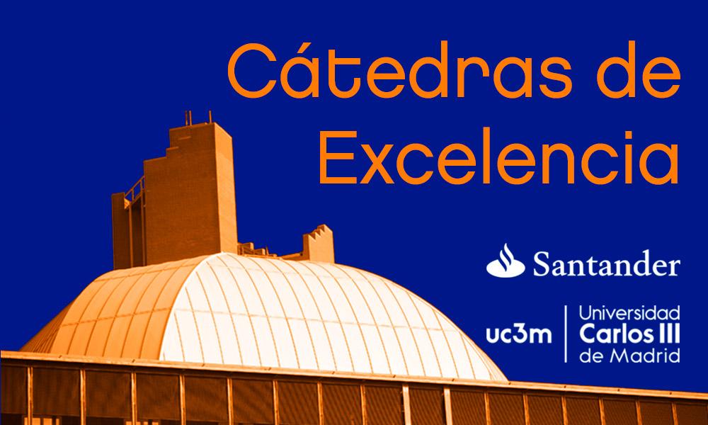 Cátedras de Excelencia Santander-UC3M