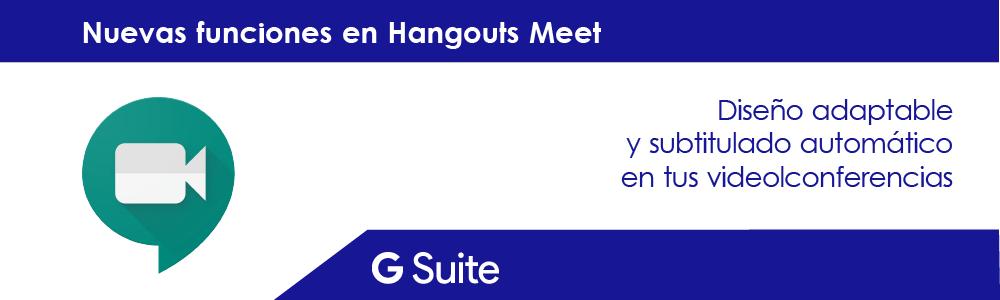 Banner novedades Hangouts Meet
