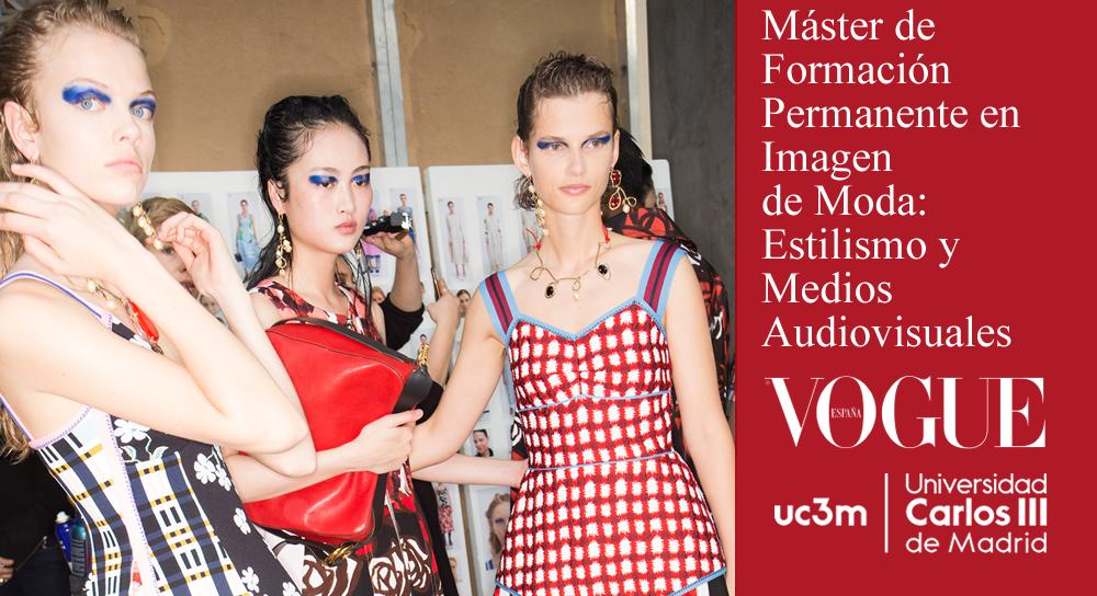 Máster en Imagen de Moda: Estilismo y Medios Audiovisuales VOGUE-UC3M
