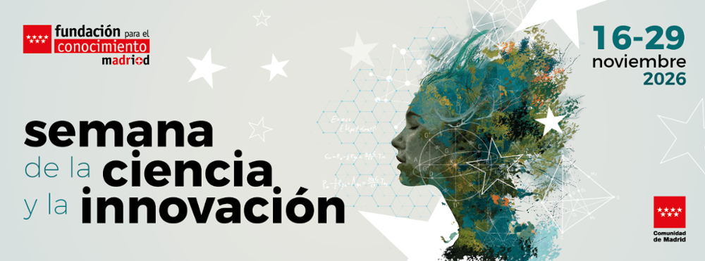 Semana de la Ciencia y de la Innovación del 16 al 29 de noviembre de 2026