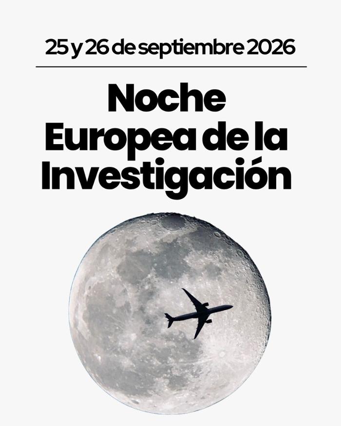 25 y 26 de septiembre 2026. Noche Europea de la Investigación.