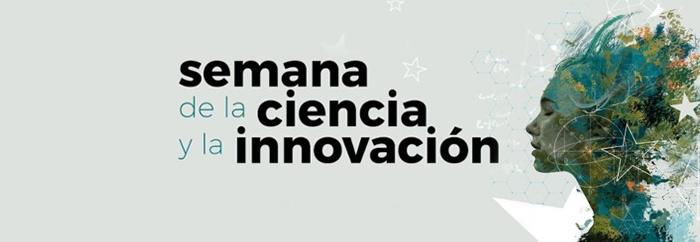 Semana de la Ciencia y la Innovación