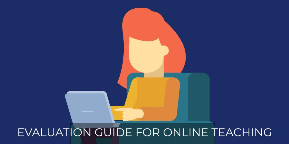 Evaluation guide for online teaching