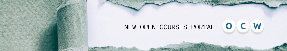 Check out the university's new OpenCourseWare platform