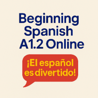 Beginning Online Spanish A1.2